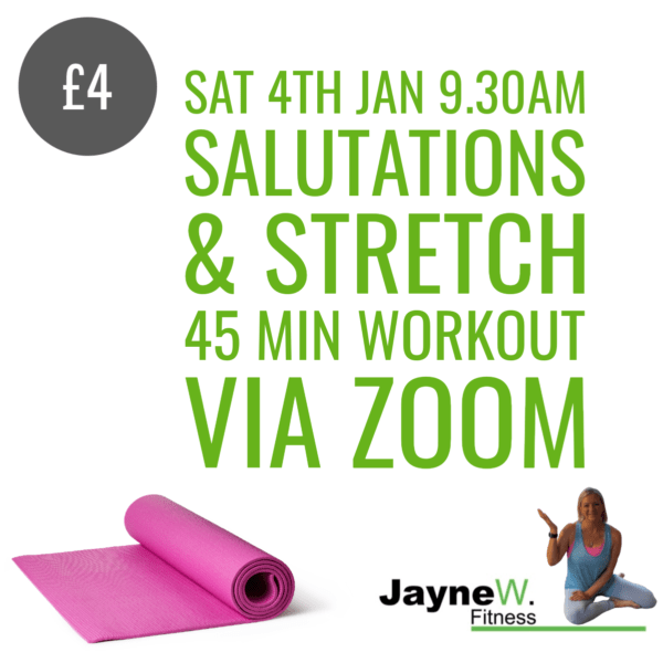 Sat 4th Jan 9.30am - Salutations & Stretch 45 Min Workout Via Zoom 