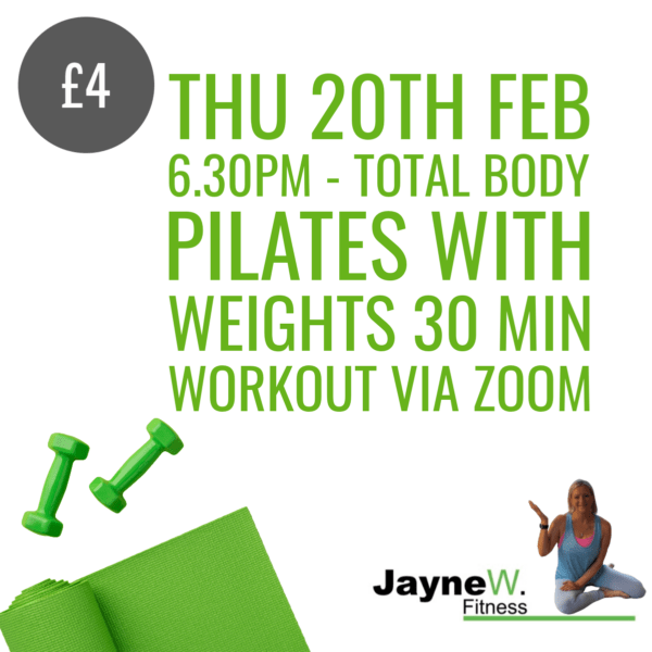 Thu 20th Feb 6.30pm - Total Body Pilates With Weights 30 Min Workout Via Zoom