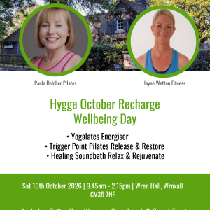 HYGGE OCTOBER RECHARGE DAY - 9.45AM SATURDAY 10TH OCTOBER 2026, WREN HALL, WROXALL
