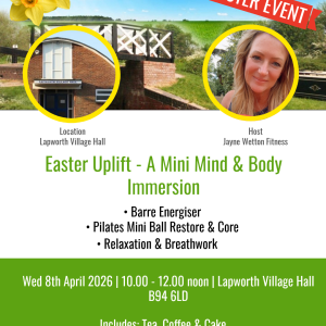 Easter Uplift - 10.00am Wednesday 8th April 2026 - Lapworth Village Hall